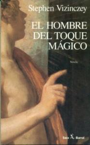 El hombre del toque mágico