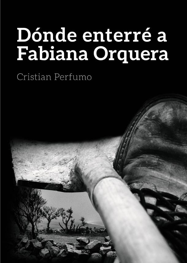 Dónde enterré a Fabiana Orquera