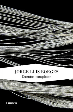 Cuentos completos de Jorge Luis Borges