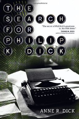 The Search for Philip K. Dick The Search for Philip K. Dick