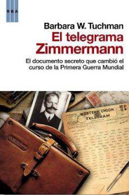 El telegrama Zimmermann El telegrama Zimmermann