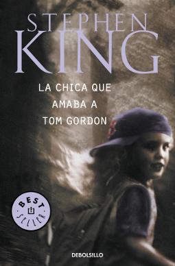 La chica que amaba a Tom Gordon La chica que amaba a Tom Gordon