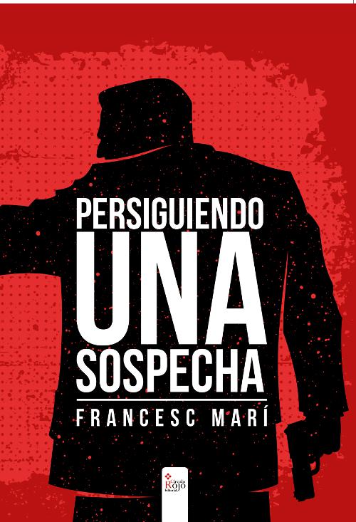 Persiguiendo una sospecha