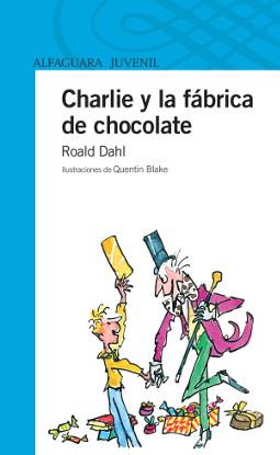 Charlie y la fábrica de chocolate Charlie y la fábrica de chocolate