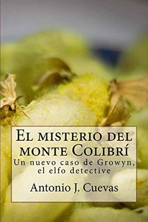 El misterio del monte Colibrí El misterio del monte Colibrí