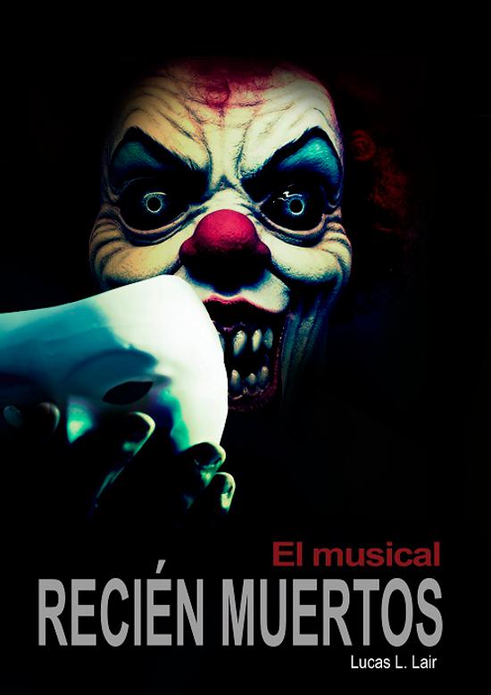 Recién Muertos El Musical