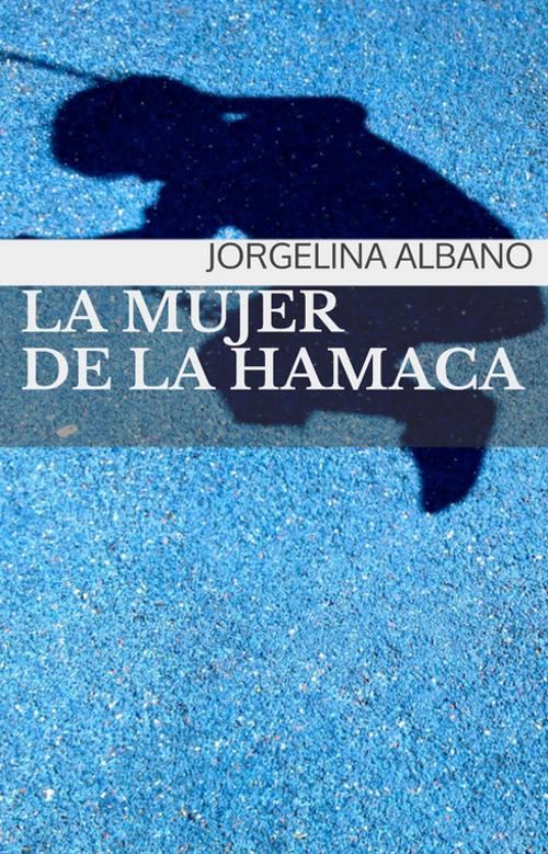 La mujer de la hamaca