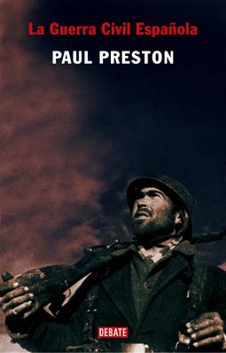 La Guerra Civil española de Paul Preston