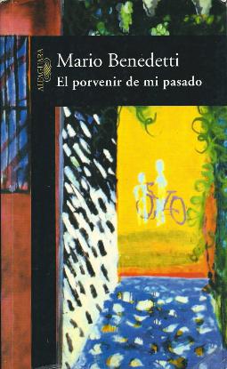 El porvenir de mi pasado El porvenir de mi pasado