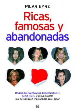 Ricas, famosas y abandonadas