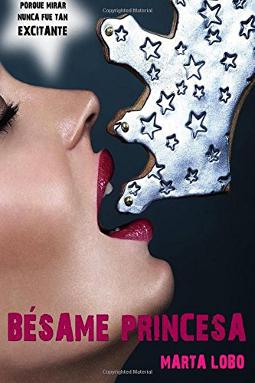 Bésame, Princesa