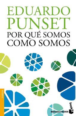 Por qué somos como somos Por qué somos como somos