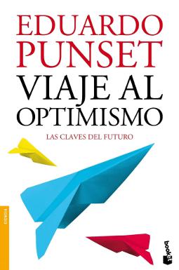 Viaje al optimismo Viaje al optimismo