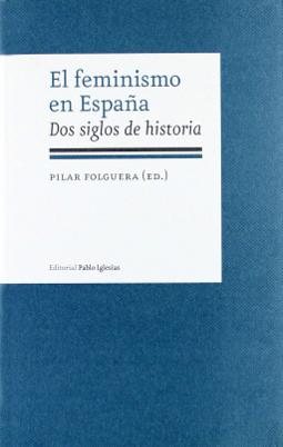 El feminismo en España El feminismo en España