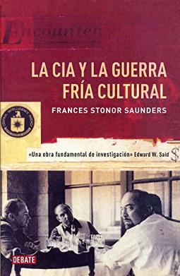 La Cia y la Guerra Fría cultural