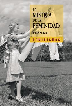 La mística de la feminidad La mística de la feminidad