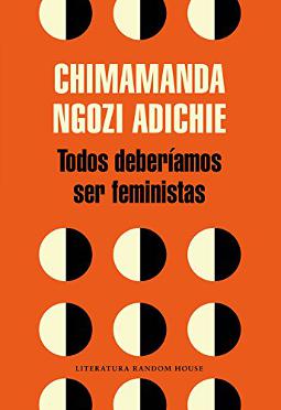 Todos deberíamos ser feministas Todos deberíamos ser feministas
