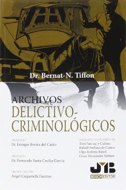 Archivos delictivo-criminológicos Archivos delictivo-criminológicos