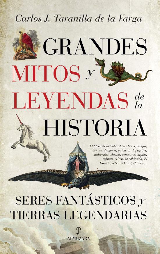 Grandes mitos y leyendas de la Historia Grandes mitos y leyendas de la Historia