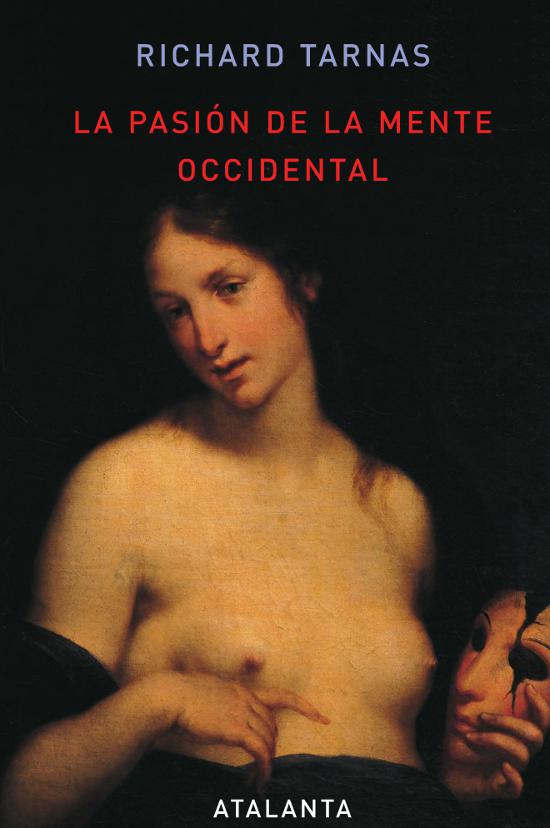 La pasión de la mente occidental La pasión de la mente occidental