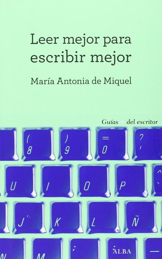 Leer mejor para escribir mejor
