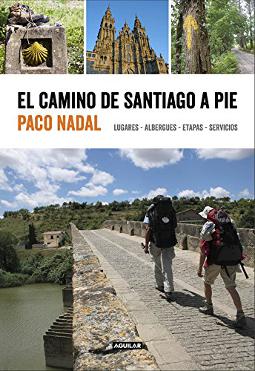 El Camino de Santiago a pie El Camino de Santiago a pie