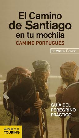El Camino de Santiago en tu mochila (Camino Portugués)