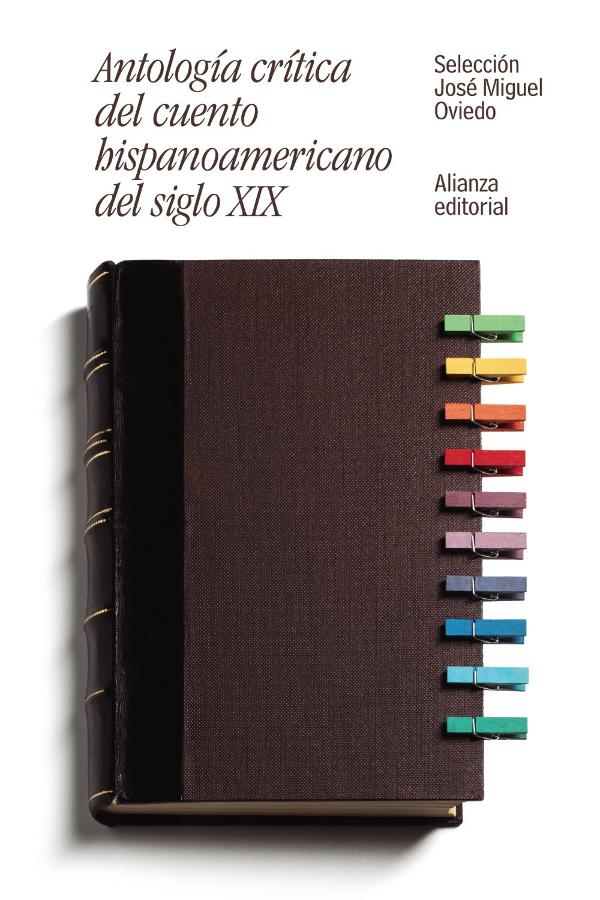 Antología crítica del cuento hispanoamericano del siglo XIX Antología crítica del cuento hispanoamericano del siglo XIX