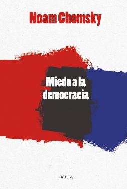 El miedo a la democracia El miedo a la democracia