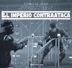 Star Wars Cómo se hizo El Imperio Contraataca