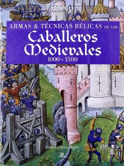 Portada de Armas y técnicas bélicas de los Caballeros Medievales