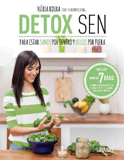 Detox SEN para estar sanos por dentro y bellos por fuera