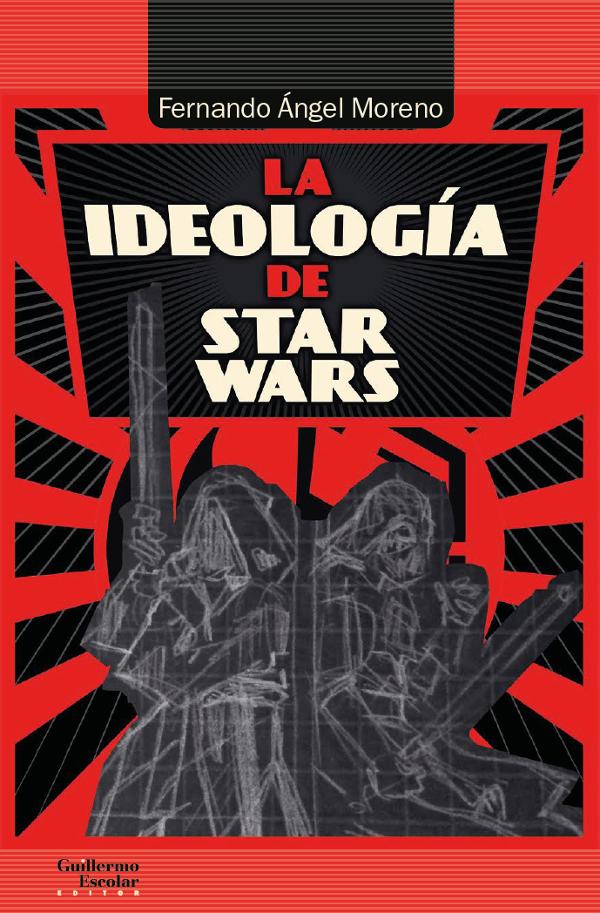 La ideología de Star Wars Portada de La ideología de Star Wars
