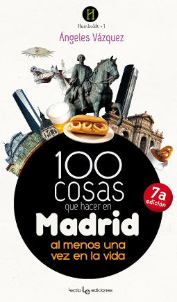100 cosas que hacer en Madrid Portada de 100 cosas que hacer en Madrid