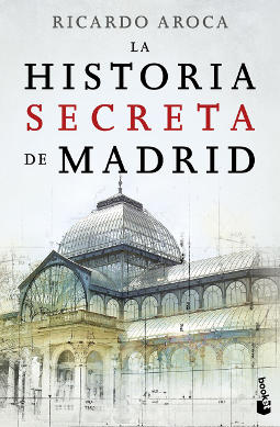 La historia secreta de Madrid Portada de La historia secreta de Madrid