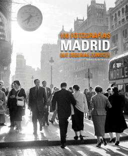 Portada de Madrid 100 fotografías que deberías conocer