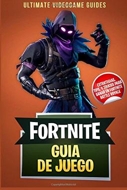 Fortnite Guia de Juego estrategias, tips y trucos para ganar en Fortnite Battle Royale Portada de Fortnite Guia de Juego estrategias, tips y trucos para ganar en Fortnite Battle Royale