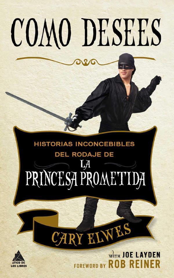 Portada de Como desees de Cary Elwes