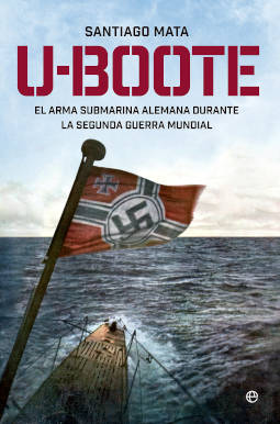 Portada de U-Boote, el arma submarina alemana durante la Segunda Guerra Mundial