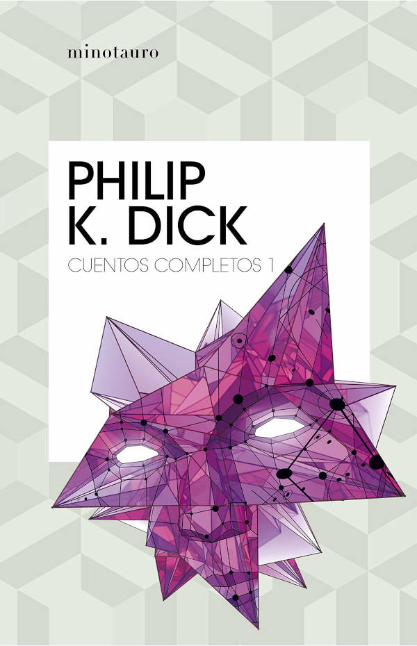 Cuentos completos de Philip K. Dick Portada de Cuentos completos de Philip K. Dick