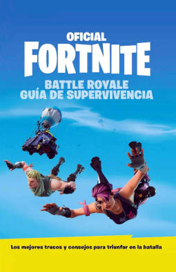 Guía de supervivencia oficial Fortnite Portada de Guía de supervivencia oficial Fortnite