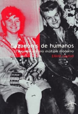 Cazadores de humanos, el auge del asesino múltiple moderno Portada de Cazadores de humanos, el auge del asesino múltiple moderno