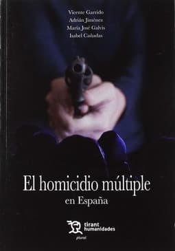 El homicidio múltiple en España Portada de El homicidio múltiple en España