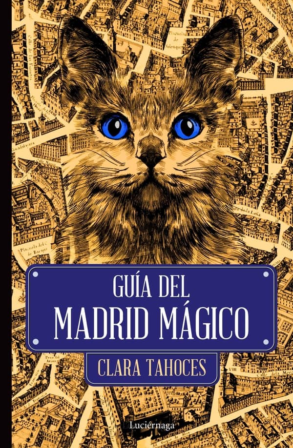 Guía del Madrid mágico de Clara Tahoces