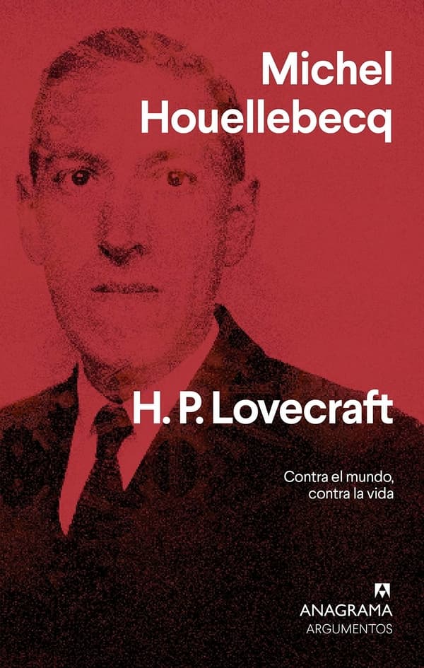 Portada de H. P. Lovecraft: Contra el mundo, contra la vida