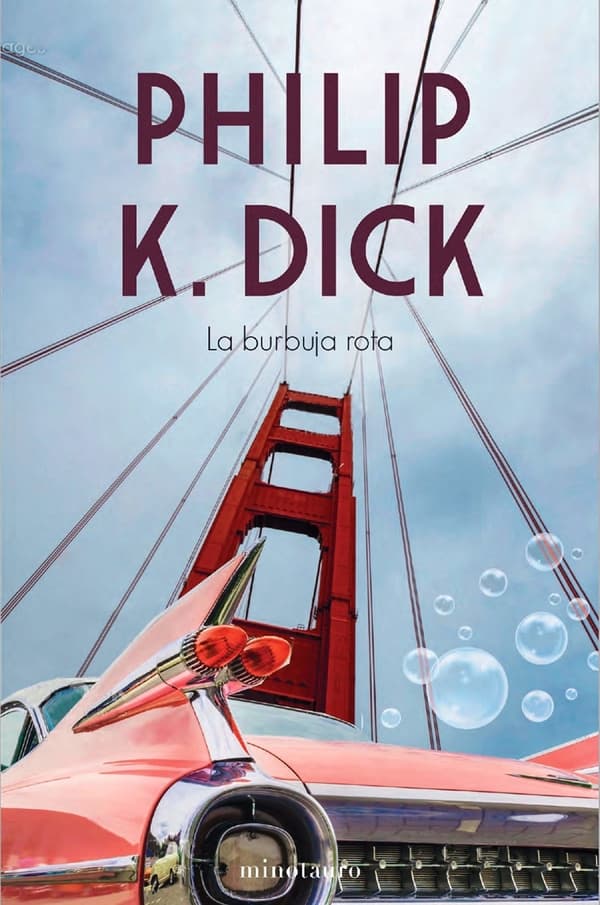 Portada de La burbuja rota de Philip K. Dick