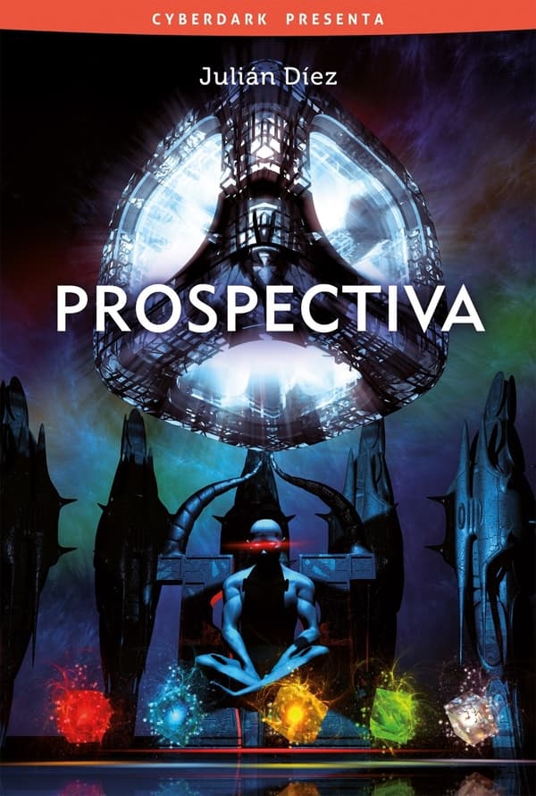 Cyberdark anuncia Prospectiva de Julián Díez Portada de Prospectiva